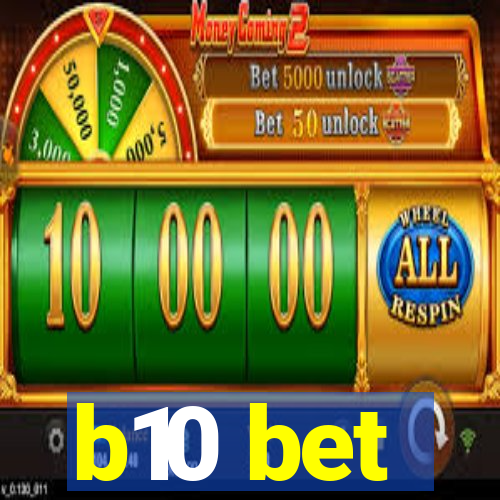 b10 bet